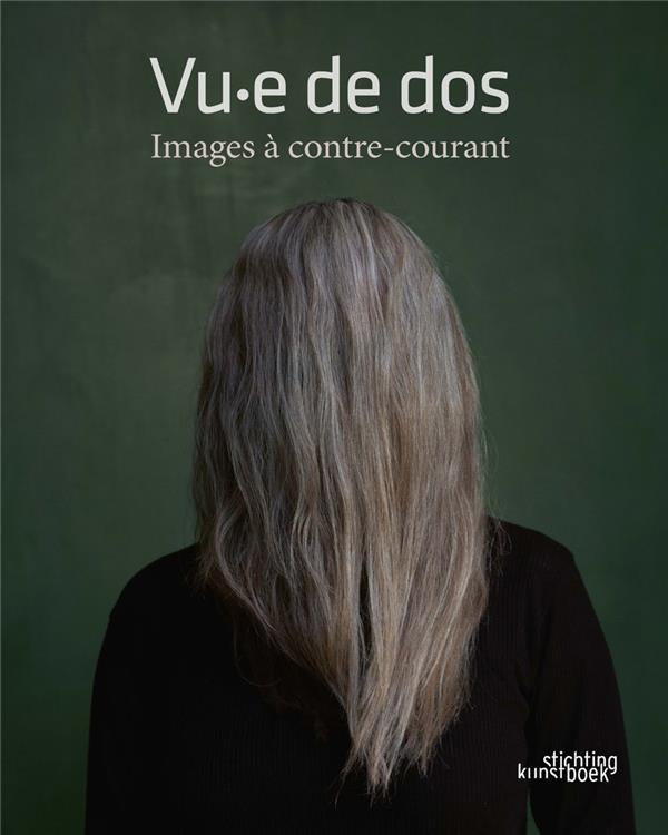 Vu-e de dos. Images à contre-courant