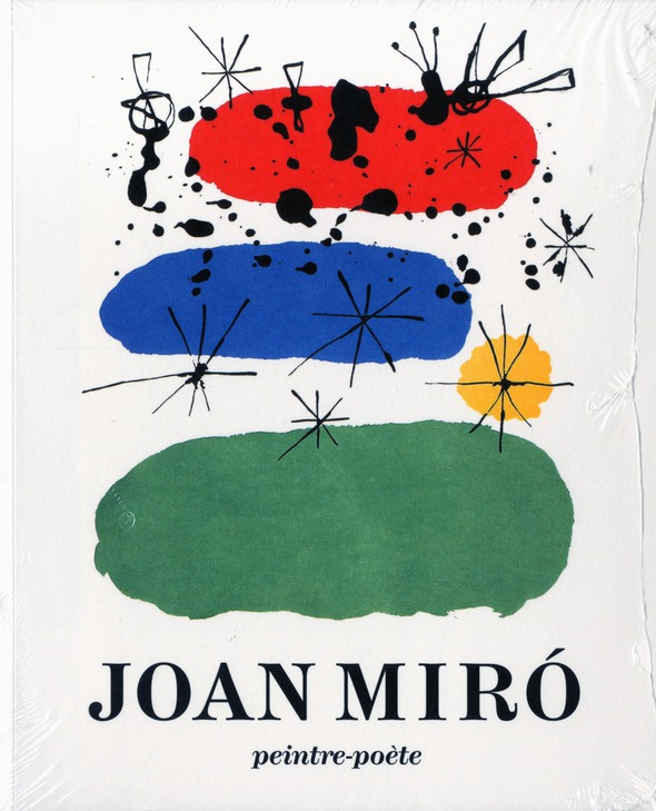 Joan Miro. Peintre-poète