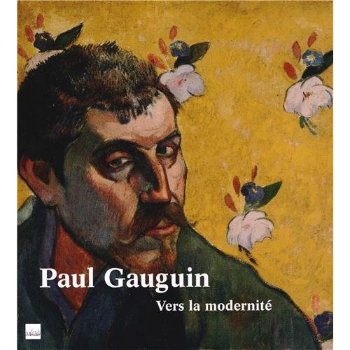 Paul Gauguin. Vers la modernité