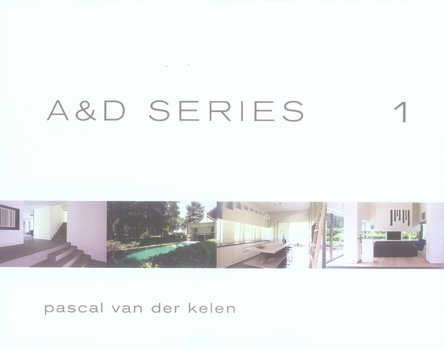 A&D SERIES 1 : PASCAL VAN DER KELEN