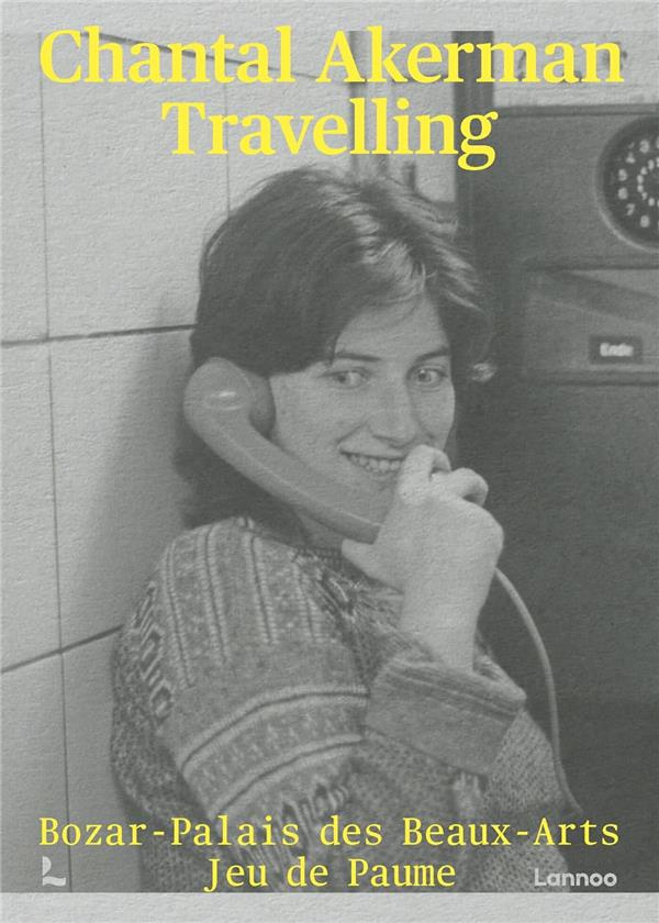 Chantal Akerman. Travelling
