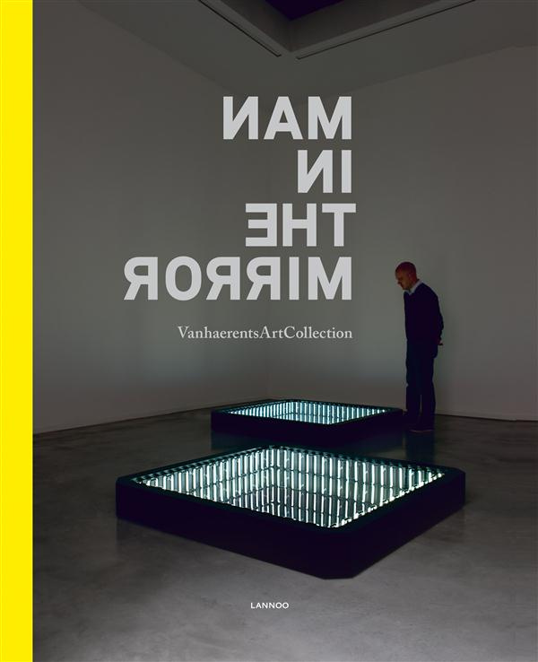 Man in the mirror : vanhaerents art collection