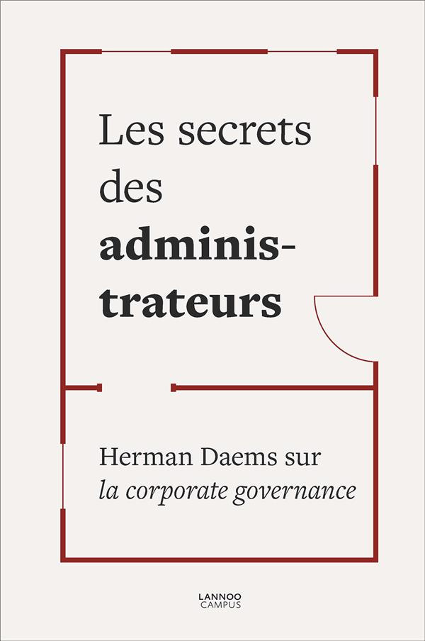 Les secrets des administrateurs. Herman Daems sur la corporate governance