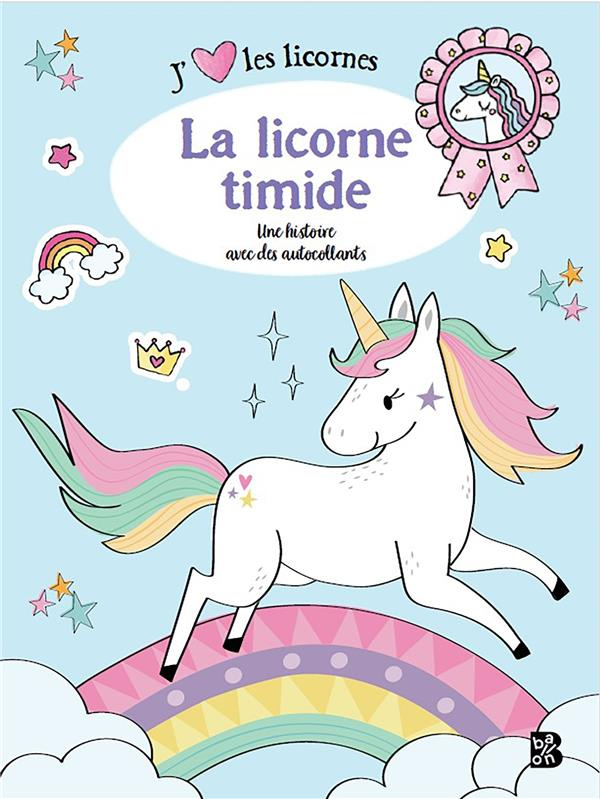 La licorne timide. Une histoire avec des autocollants