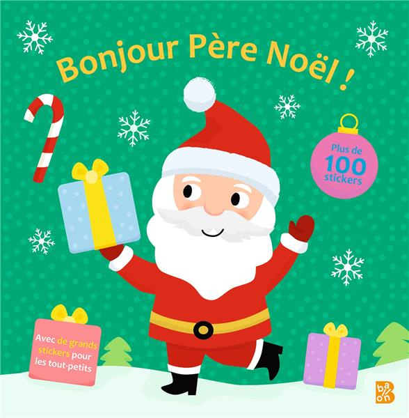 Bonjour Père Noël ! Avec plus de 100 stickers