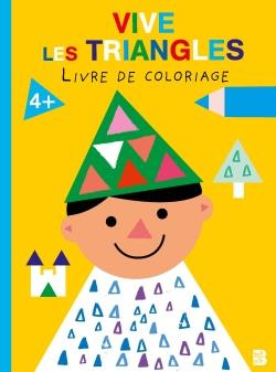 Vive les triangles. Livre de coloriage