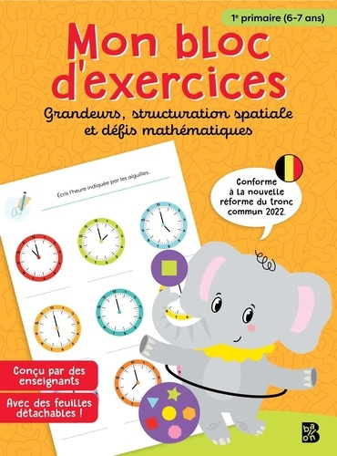 1ère primaire maths : grandeurs, structuration spatiale et défis mathématiques