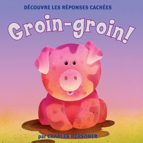 Groin-groin ! Découvre les réponses cachées
