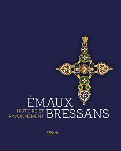 Emaux de Bresse. Joyaux du quotidien
