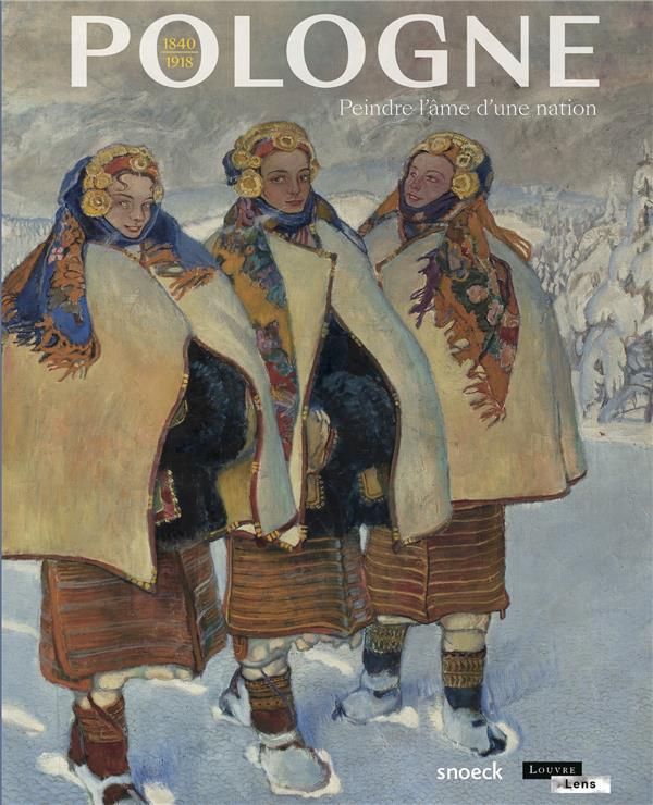 Pologne 1840-1918. Peindre l'âme d'une nation