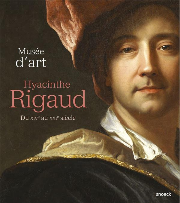 Musée d'art Hyacinthe Rigaud. Du XIVe au XXIe siècle