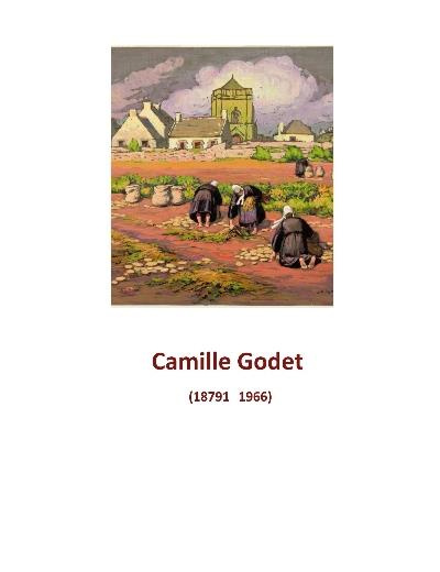 Camille Godet 1879-1966. Un peintre, dessinateur et pédagogue en Bretagne