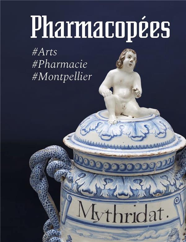 Pharmacopées. #Arts #Pharmacie #Montpellier