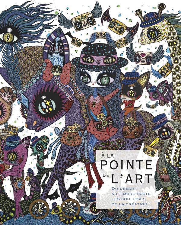 A la pointe de l'art. Le timbre, un geste d'artiste