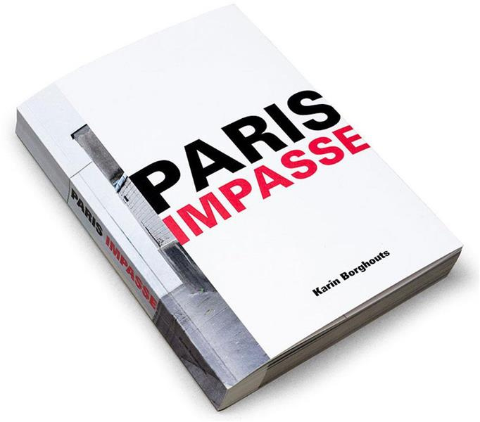 Paris Impasse. Edition français-anglais-néerlandais