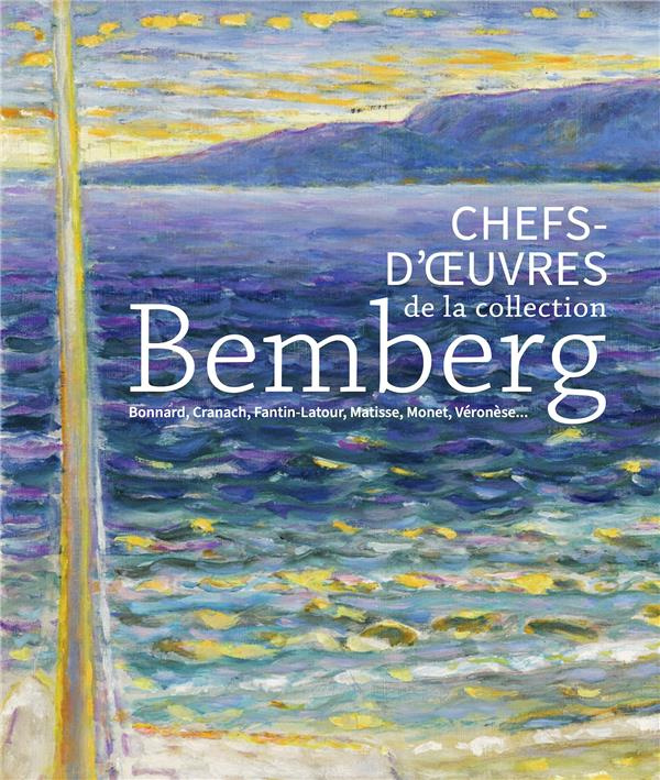 Chefs d'oeuvre de la collection Bemberg