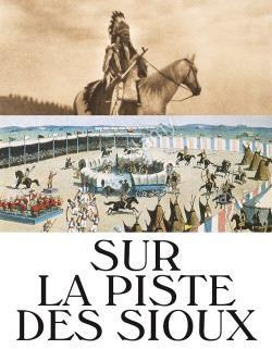 Sur la piste des Sioux
