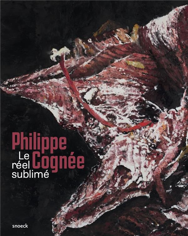 Philippe Cognée. Le réel sublimé