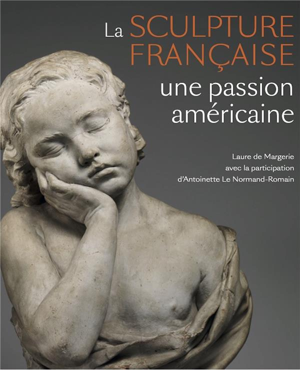 Sculpture française en Amérique. Une passion américaine