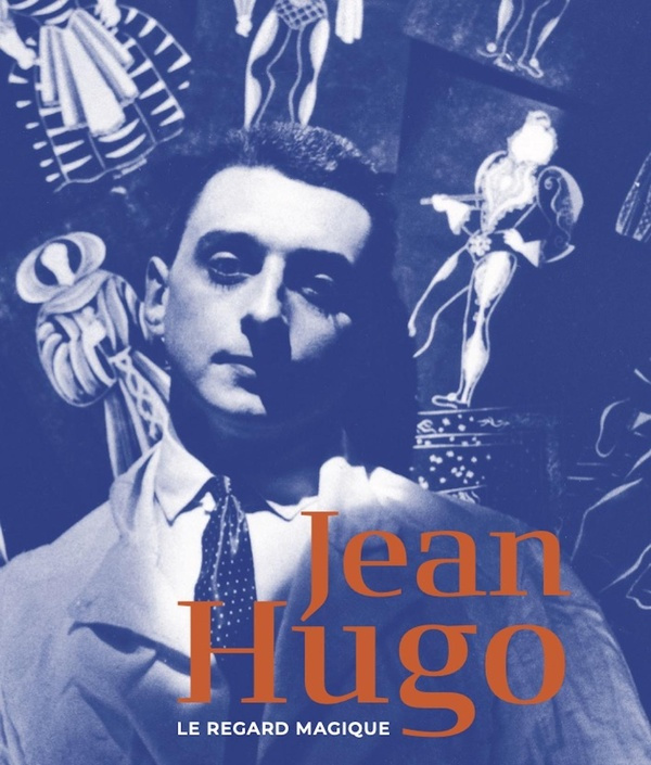 Jean Hugo. Le regard magique entre ciel et terre