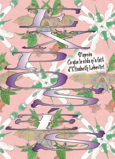 Exposé·es. D'après Ce que le sida m'a fait d'Elisabeth Lebovici - Exposition du 16 février au 14 mai