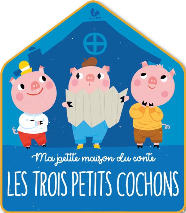 Les Trois Petits Cochons