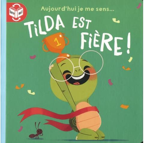 Tilda est fière ! ; Tilda est timide !