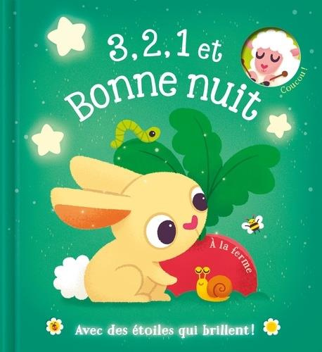 3,2,1 et Bonne nuit A la ferme. Avec des étoiles qui brillent !
