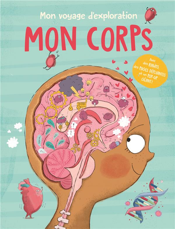 Mon corps. Mon voyage d'exploration