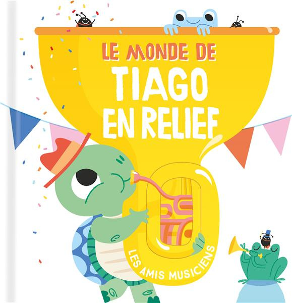 Le monde de Tiago en relief. Les amis musiciens