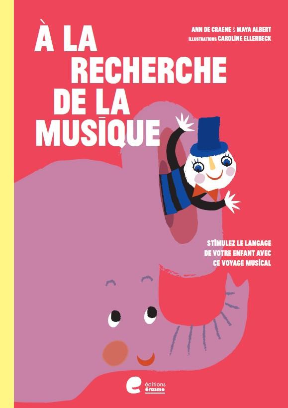 A la recherche de la musique. Stimulez le langage de votre enfant avec ce voyage musical