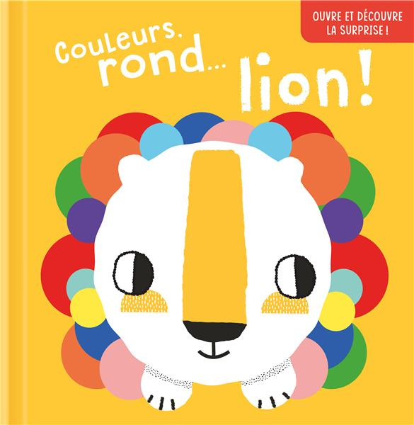 Couleurs, rond… lion !