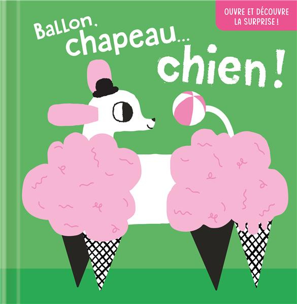 Ballon, chapeau… chien !