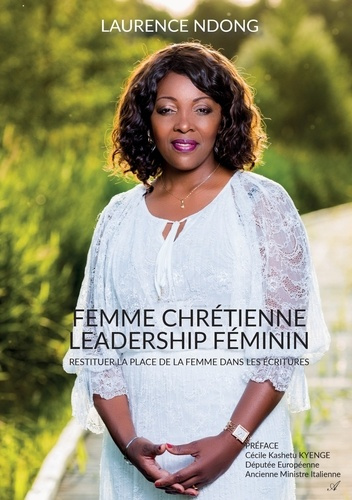 Femme chrétienne, leadership féminin. Restituer la place de la femme dans les écritures