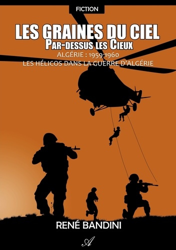 Les graines du ciel. Tome 3, Par-dessus les cieux