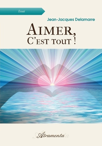 Aimer, c'est tout !