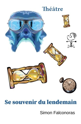 Se souvenir du lendemain. Le rêveur prudent