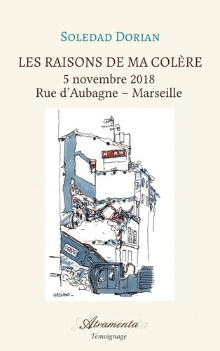Les raisons de ma colère, tome 1. 5 novembre 2018 ? Rue d'Aubagne ? Marseille
