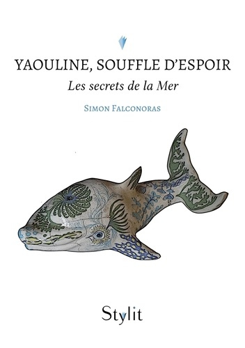 Yaouline, Souffle d'espoir. Les secrets de la Terre