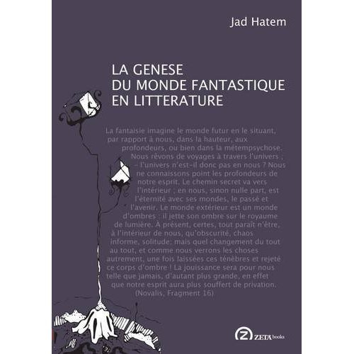 LA GENESE DU MONDE FANTASTIQUE EN LITTERATURE