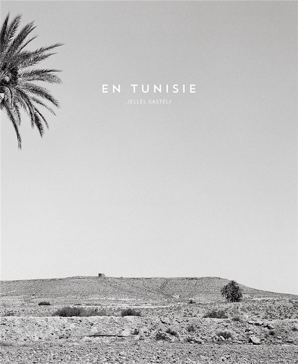 En Tunisie. Edition bilingue français-anglais