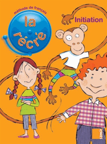 La récré Initiation. Méthode de français