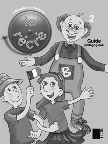 La récré 2. Guide pédagogique