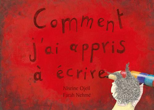 Comment j'ai appris à écrire