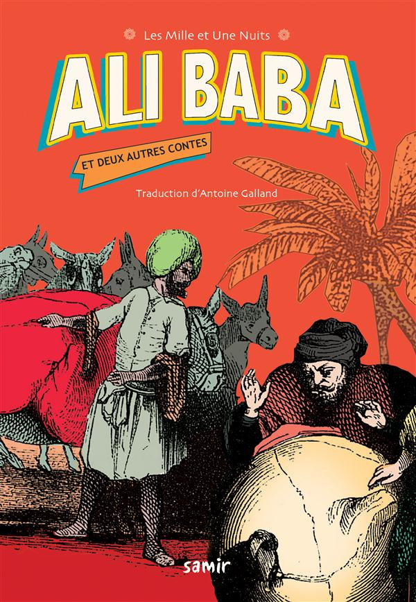 Ali Baba. Et deux autres contes