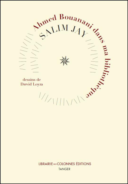 Ahmed Bouanani Dans Ma Bibliotheque