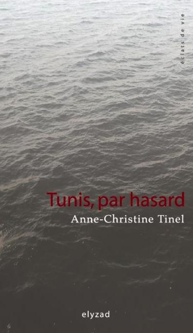 Tunis, par hasard