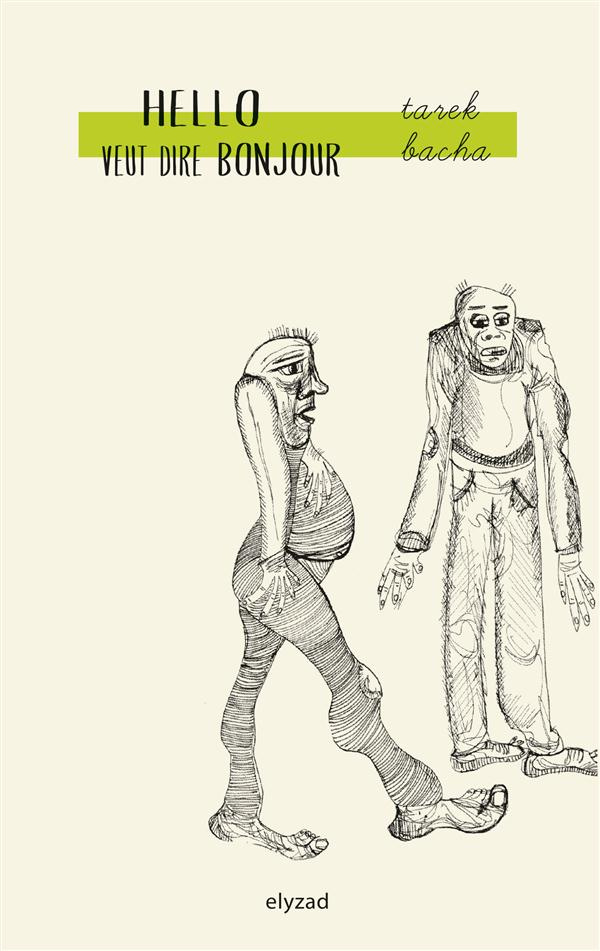 Hello veut dire bonjour. Edition bilingue français-arabe