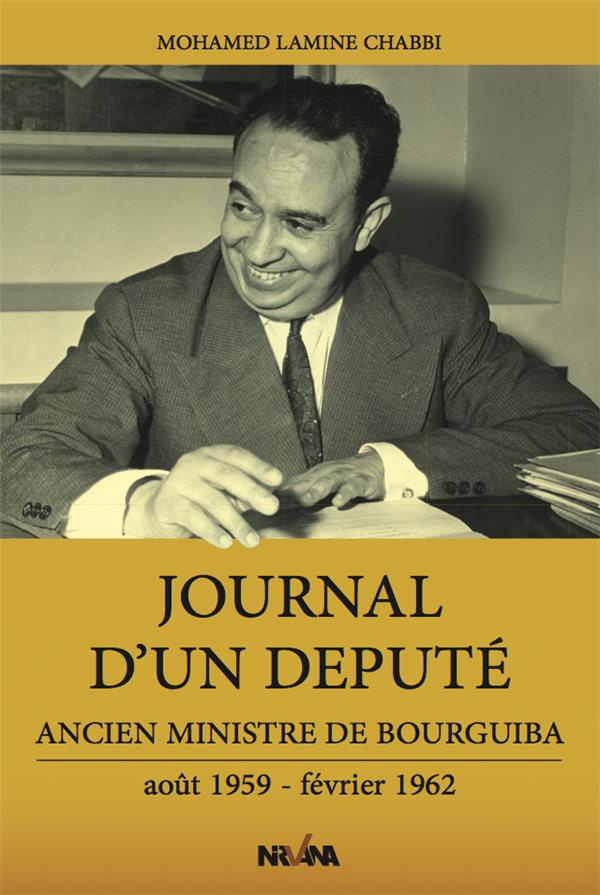 Journal D'Un Député Aout 1959 Fevrier 1962