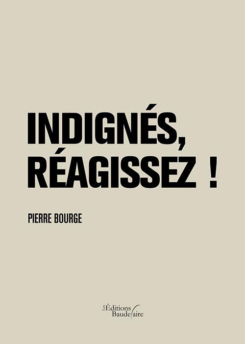 Indignes, réagissez !